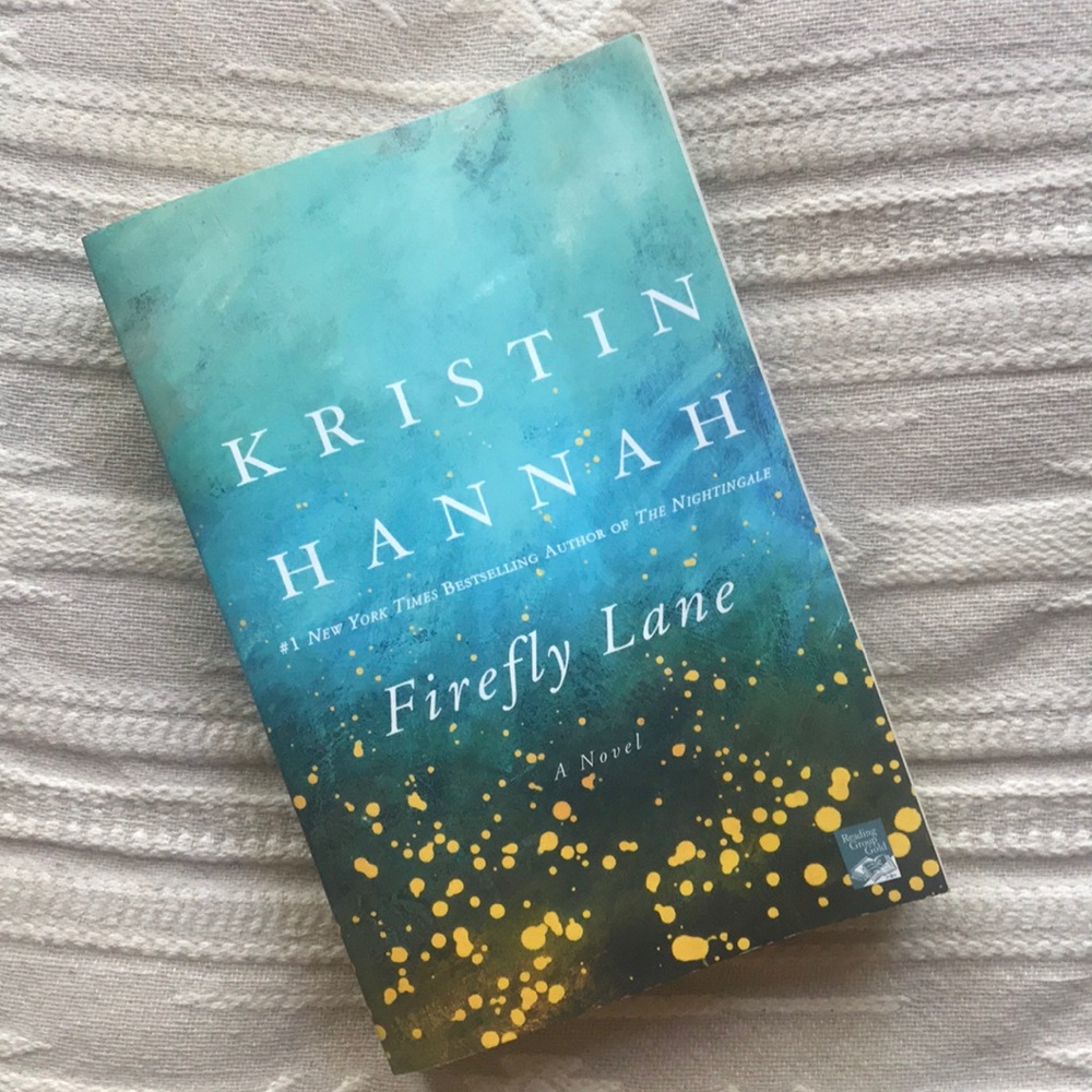 Firefly Lane by Kristin Hannah